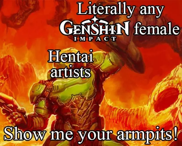 Not an anime underarm but a Meme I Found to Be Pretty Hilarious 😅