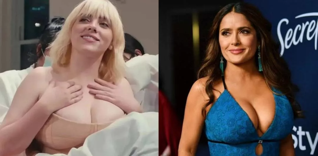 Who do you think has bigger titties between Billie Eilish and Salma Hayek and what could be their bra sizes (I'm guessing DD)? Who do you think has bigger titties between Billie Eilish and Salma Hayek and what could be their bra sizes (I'm guessing DD)?