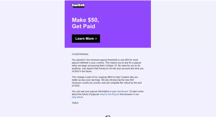 Not sure if this is new info but I got this email about the $50 payout from Twitch a few minutes ago. Im from the US.