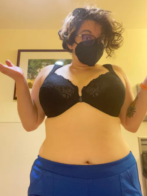 Scrub top got dirty and I forgot to bring a spare. Guess I’ll go like this for the rest of my shift