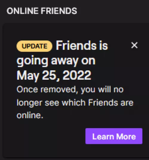 Anyone know why twitch is removing the friends feature? I honestly liked this feature and seeing who and what my friends are watching