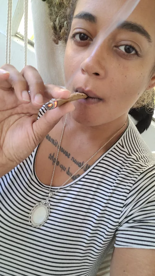 come smoke with me before my shower and after we get dirty