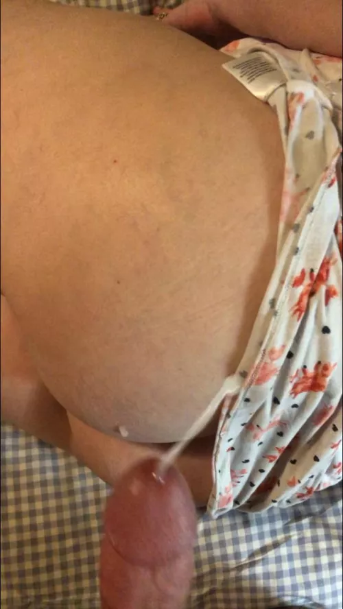 Cum shot on my wife’s ass.