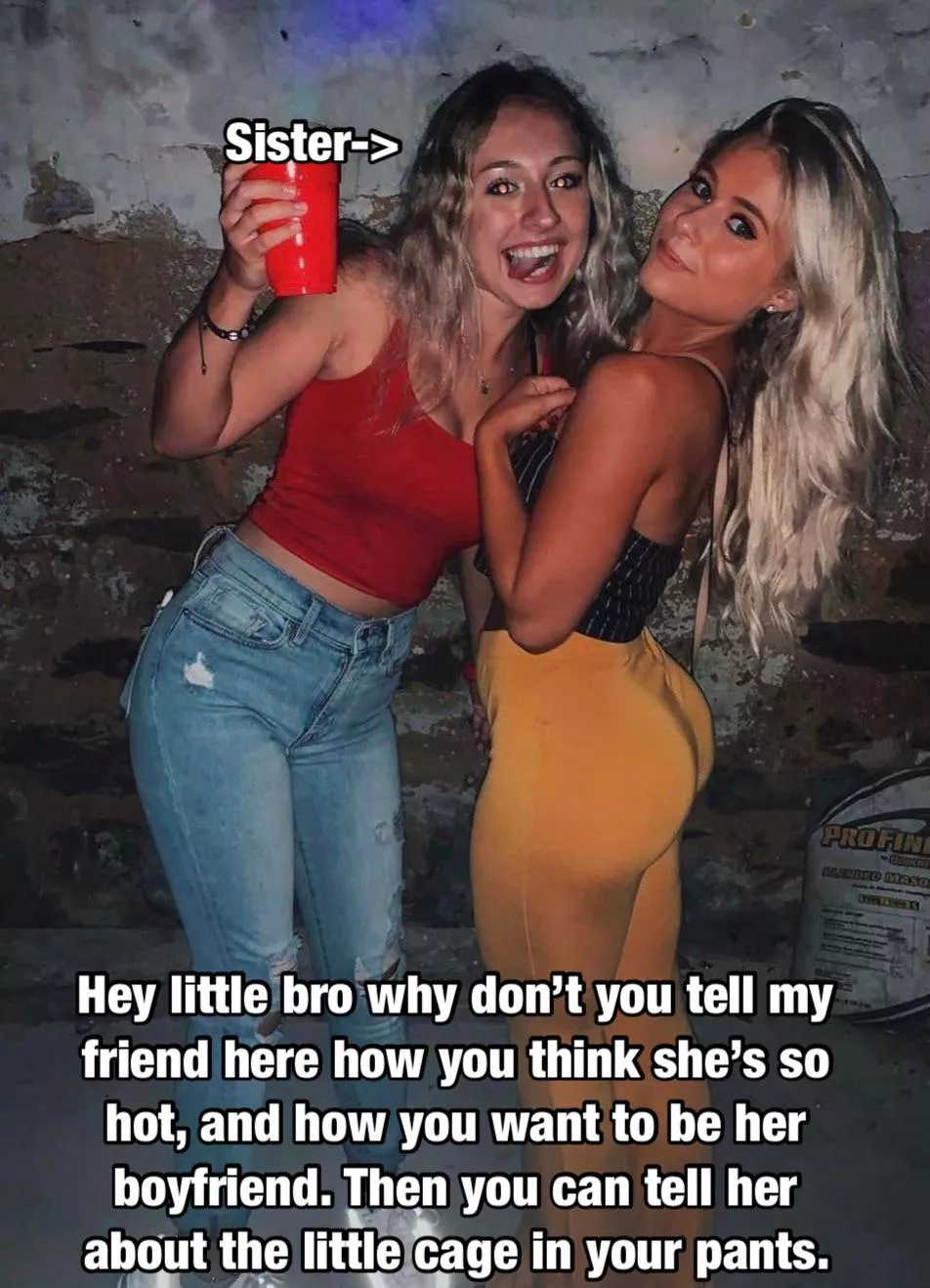 Sister’s friend