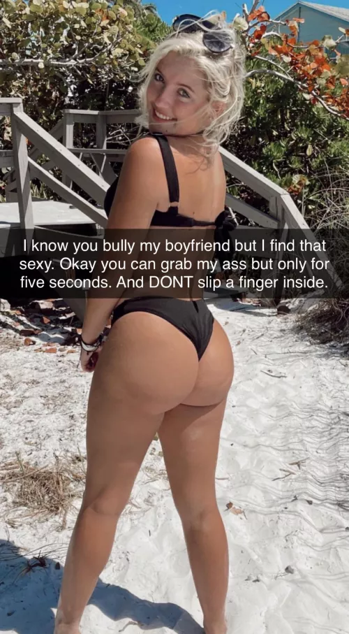 Your bully gets to feel up your girlfriend’s fat ass