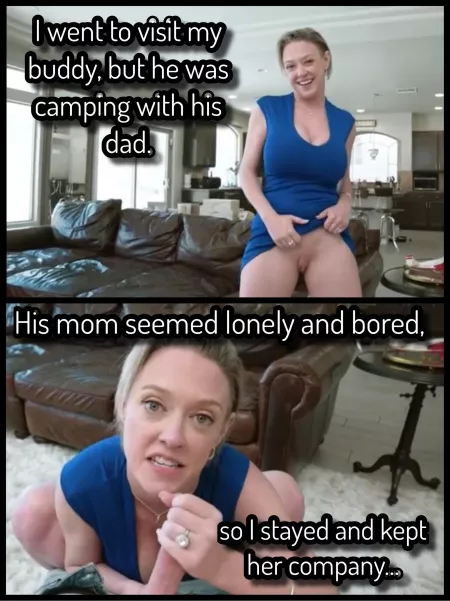 Buddy’s mom was lonely…