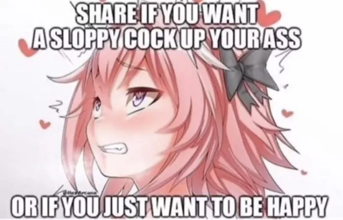 Cock up my ass is the only way I can be happy😔