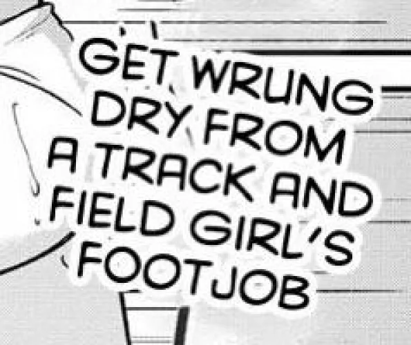 LF Mono Source: “Get wrung dry from a track and field girl’s footjob”