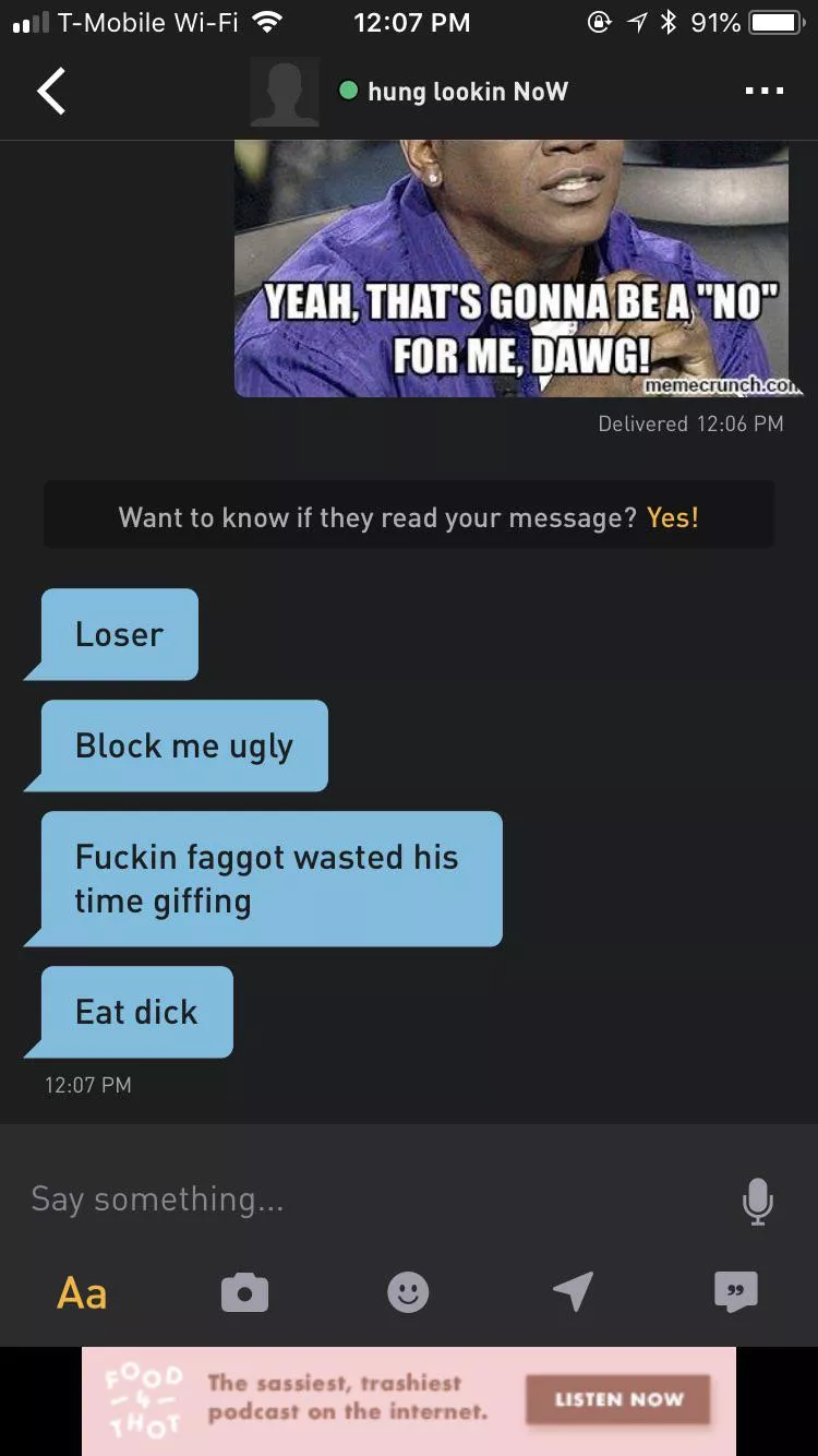 Never will forget this guy who freaked out on me when I said “no” after he sent me an unsolicited dick pic on Grindr. Never will forget this guy who freaked out on me when I said “no” after he sent me an unsolicited dick pic on Grindr.